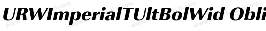 URWImperialTUltBolWid Oblique字体转换